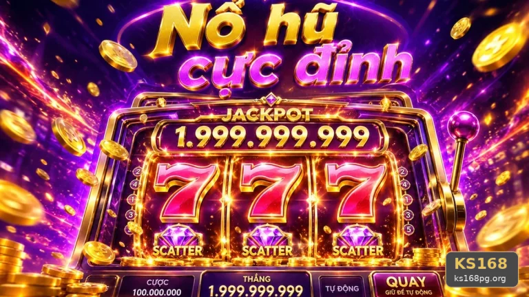 Đánh Giá Trải Nghiệm Nổ Hũ KS168 Trên Ứng Dụng Di Động: Slot, Jackpot Và Kiểm Soát Ngân Sách Tại ks168pg.org