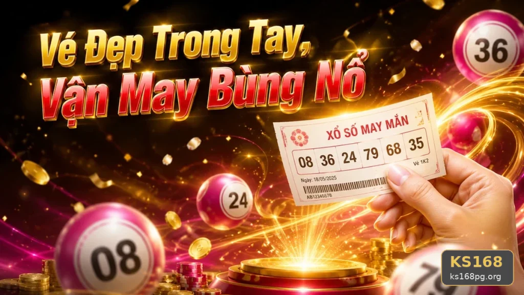 Phân Tích Dữ Kiện, Rủi Ro Và Giới Hạn Ngân Sách Khi Kiểm Tra Vé Số Xổ Số KS168 Trên Ứng Dụng Di Động Tại ks168pg.org